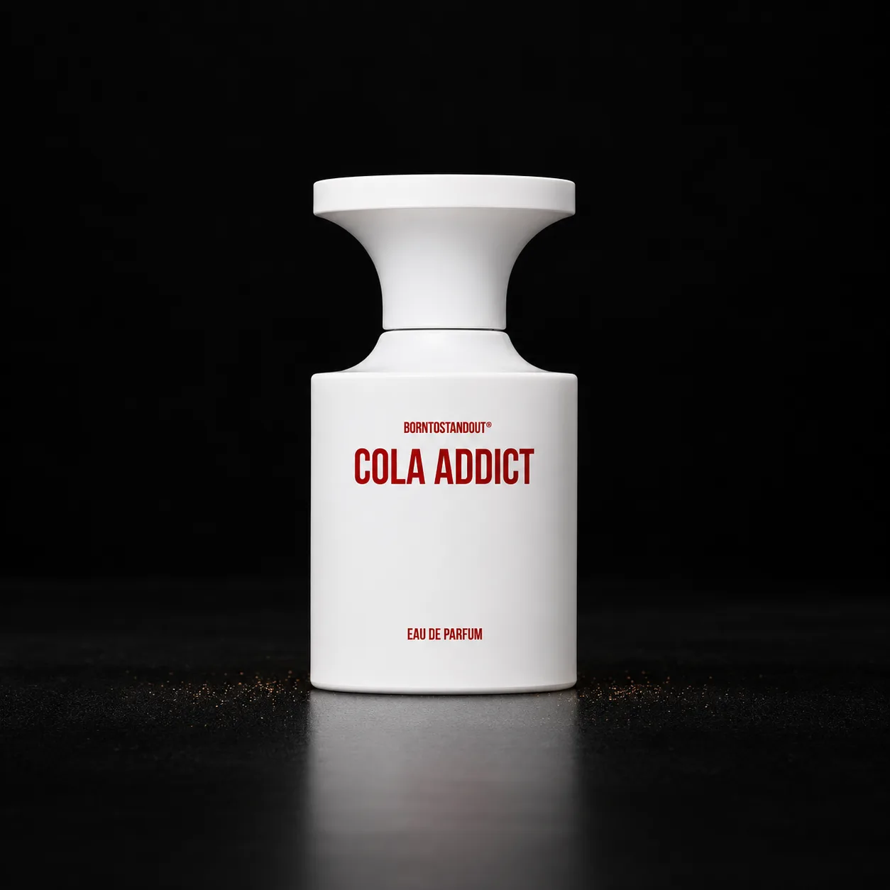BORNTOSTANDOUT · Cola Addict